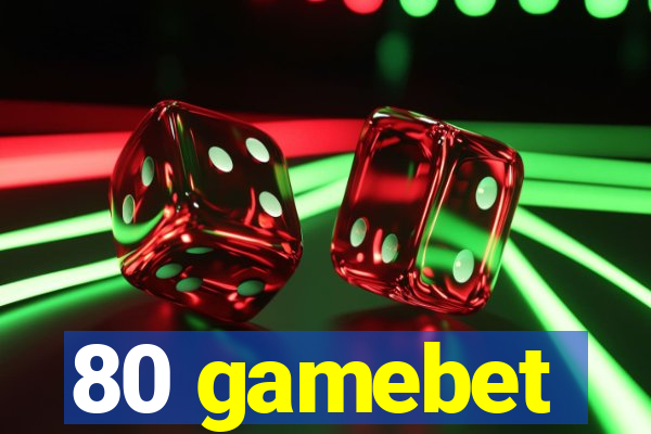 80 gamebet